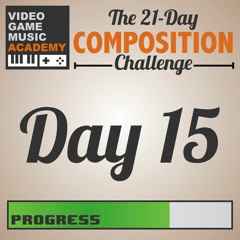 Day 15 (21daysofVGM)