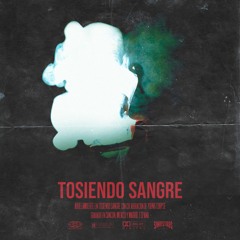 TOSIENDO SANGRE (RMX) FT. YOUNG CORPSE