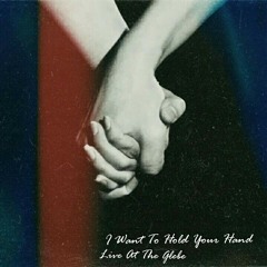 I Want To Hold Your Hand | Live At The Glebe