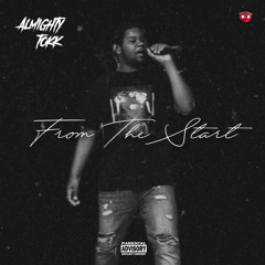 Almightyy Tokk - From The Start (prod. AC)