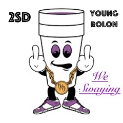 We Swaying - 2SD (Feat: Young Rolon Beat courtesy of DJ SCAR)