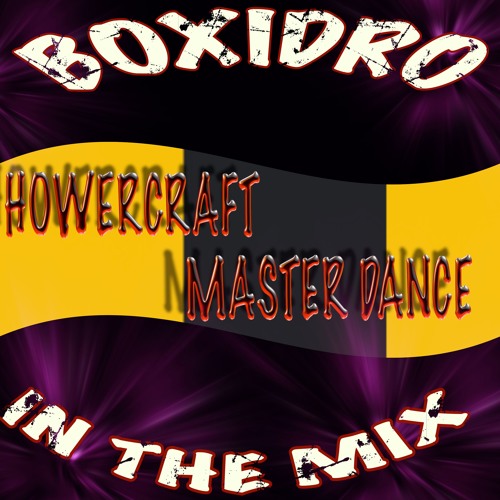 HOWERCRAFT MASTER DANCE(ELECTRO/TECHNO/HARDSTYLE)