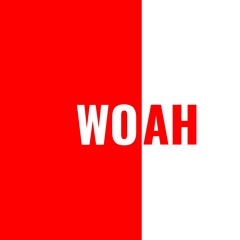 Woah (prod. KingPayday)