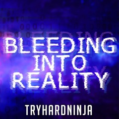 FNAF Song - Bleeding Into Reality by TyHardNinja