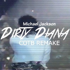 Michael Jackson - Dirty Diana (REMAKE)