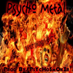 Burning Fire (Prod. PsYcHoSmOkEr)