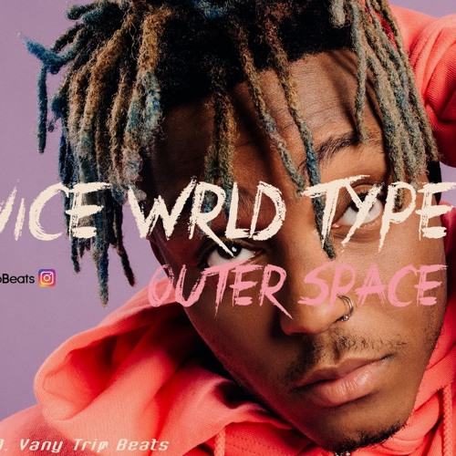 Stream Juice Wrld Type Beat Outer Space by Vany Trip Beats Listen