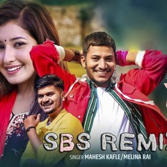 MAYA BIRANI - Mahesh Kafle ft. Melina Rai & Najir Husen  Aanchal Sharma(DJ SBS REMIX)