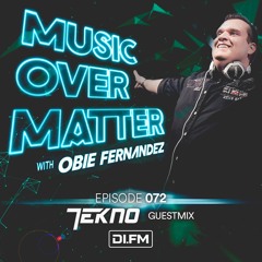 Music Over Matter 072, Incl. TEKNO Guestmix