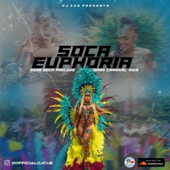 SOCA EUPHORIA (2020 SOCA MIX)(MIAMI CARNIVAL 2019) @OFFICIALDJCUE