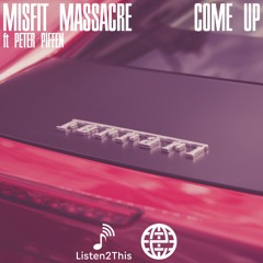 Misfit Feat. Peter Piffen - Come Up [Listen2This EXCLUSIVE]