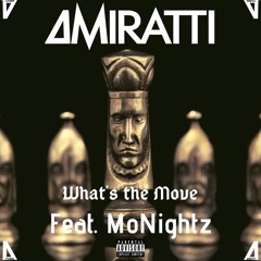 What's the Move feat. MoNightz