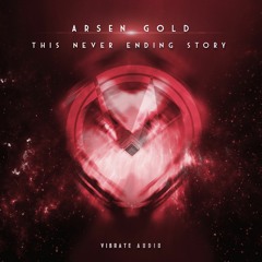 Arsen Gold - This Never Ending Story [VAU076]
