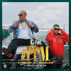 Pandillero Pero Millonario (feat. Santa Fe Klan) - C-Kan