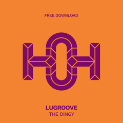 HLS220 LuGroove - The Dingy (Original Mix)