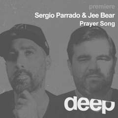 premiere: Sergio Parrado & Jee Bear - Prayer Song (Original Mix) Smiley Fingers