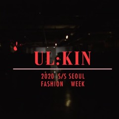 Soundtrack for ULKIN SFW S/S 2020
