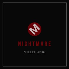 MILLPHONIC - NIGHTMARE [free hip-hop beat]