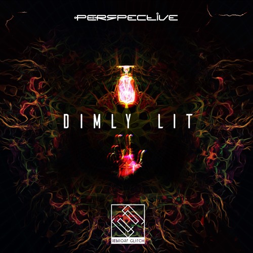 Dimly Lit [Sensory Glitch]