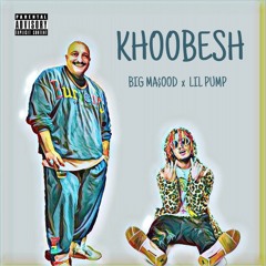 BigMasood Ft Lil Pump - "Khoobesh"