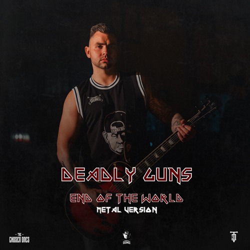 [Free Track] Deadly Guns - End Of The World (Metal Version)