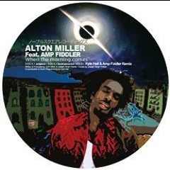 Premiere : Alton Miller - When The Morning Comes (Kyle Hall and Amp Fiddler Remix)[Noble Square]