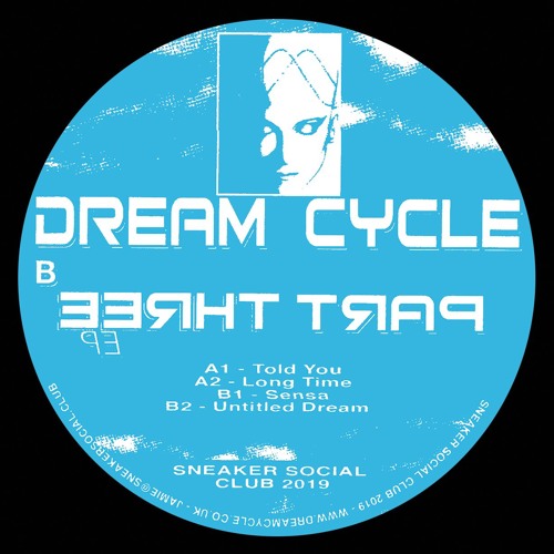 Dream Cycle - Part Three (SNKR022 – Snippets)