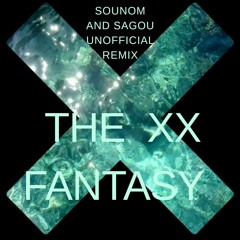 The XX Fantasy (Sounom & Sagou Unofficial Remix)