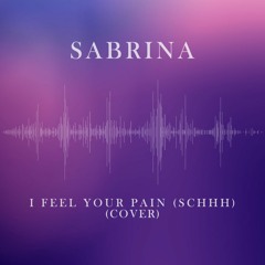 Sabrina - I feel your pain / Schhh (COVER)