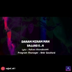 SajjaD E . K - DaraM MiraM MaH