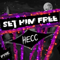 Set Him Free [OUT NOW on PYRE Records] Click BUY to DOWNLOAD!