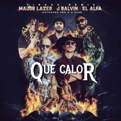 Major Lazer Vs Dotorado Pro & A Star - Que Calor (Fingaz Remix)