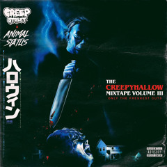 Creep Street x Animal Status Presents: The CREEPYHALLOW Halloween Mixtape Vol. III