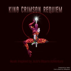 King Crimson Requiem (Music inspired by JoJo's Bizarre Adventure)