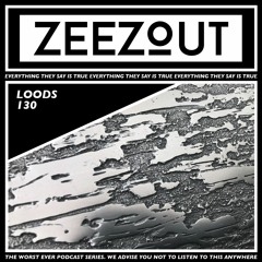 ZeeZout Podcast 130 | Loods
