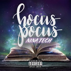 Nina tech - Hocus Pocus (Prod. VinceNineSeven)