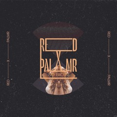 No Excuse - Red X PALMR