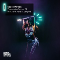 Space Motion - Sayha Feat. Zanjma (Original Mix)