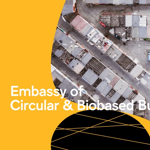 World Design Embassies | Podcast Embassy of Cicular and Biobased Building