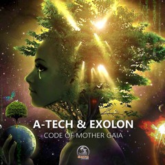 A-Tech & Exolon - Code Of Mother Gaia (out now on Dacru Records)