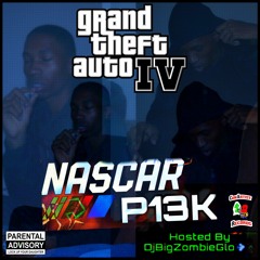 NASCAR P 13K - GTA IV (PlayBoiCarti - AlotOnMyMind Remix)(HOSTEDBY DJBIGZOMBIEGLO)