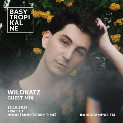 Basy Tropikalne #002 guest mix: WILDKATZ
