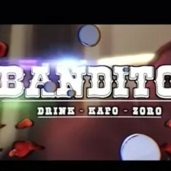 DRINK x KAPO x EMPORIO ZORANI - BANDITOS [Official 4K Video] prod. by Vichev x Papi.mp3