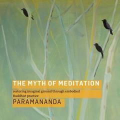 Paramananda on 'The Myth of Meditation'