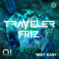Traveler & Friz - Rest Easy (Original Mix)