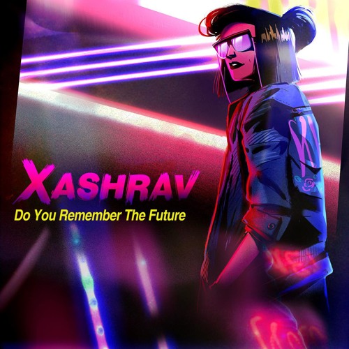 Stream Do You Remember The Future by Xashrav | Listen online for free ...