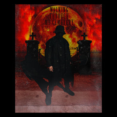 WALKING THROUGH MY CEMETERY VOL. 1