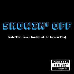showin off (Feat. Lil Green Tea)