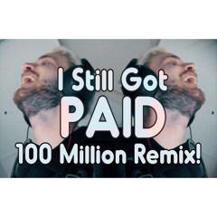 "I STILL GOT PAID" (PewDiePie Remix) | Song by Endigo