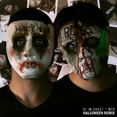 Hi I'm Ghost & Wyd! - Halloween Remix